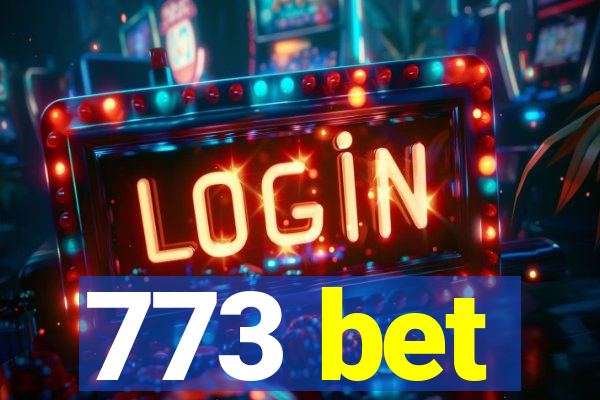 773 bet